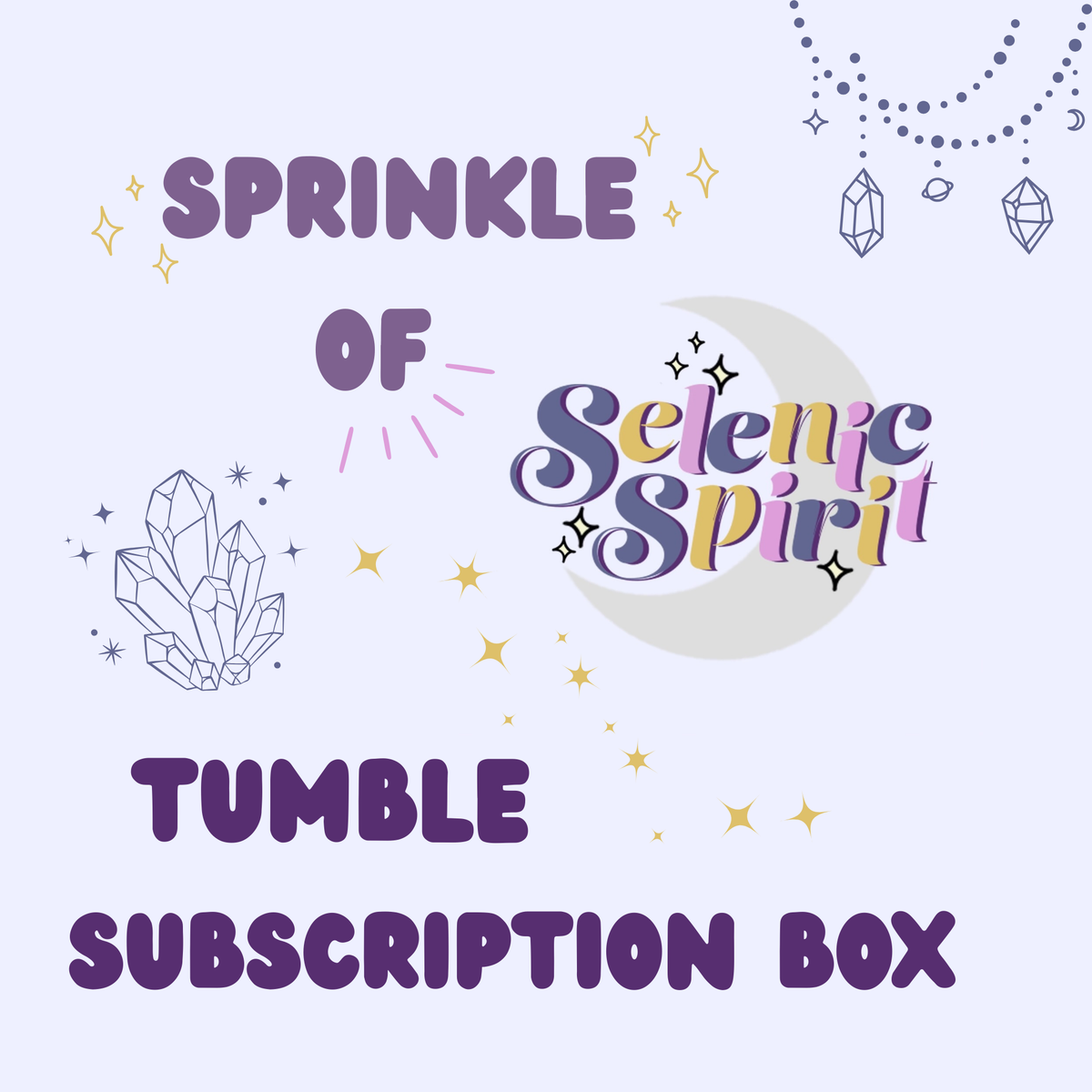 Sprinkle of Selenic Spirit Tumble Subscription